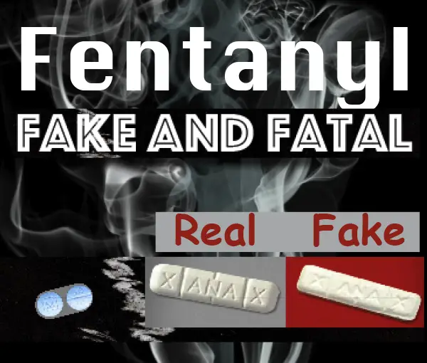 Fentanyl - Fake and Fatal